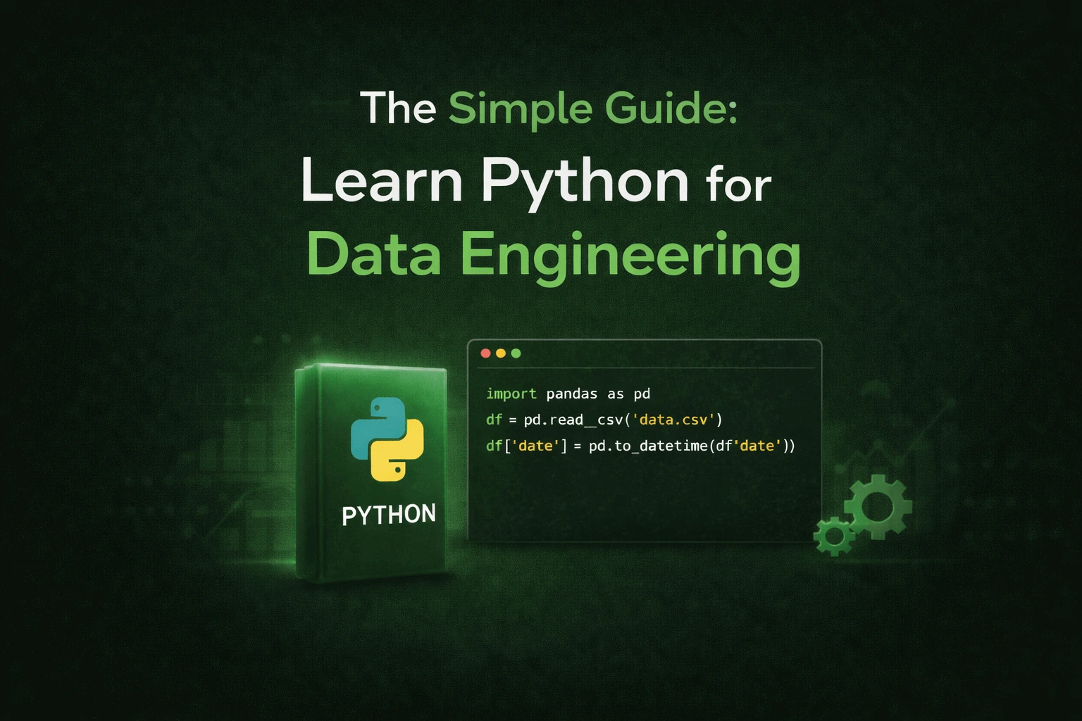 The Simple Guide: Learn Python for Data Engineering